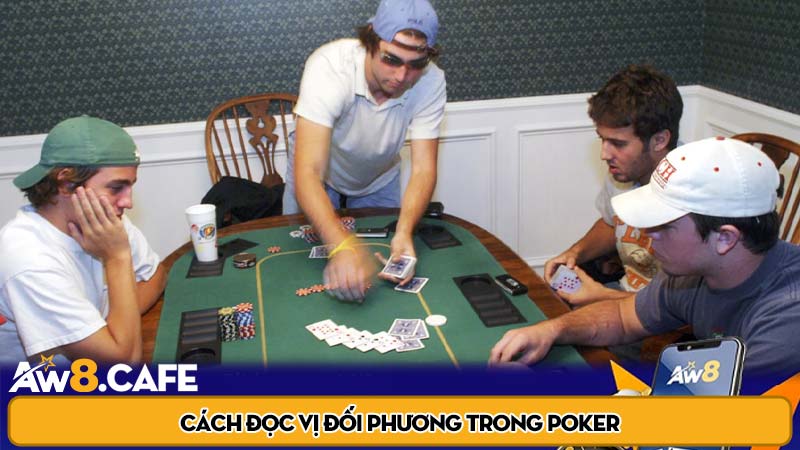 Cách đọc vị đối phương trong Poker