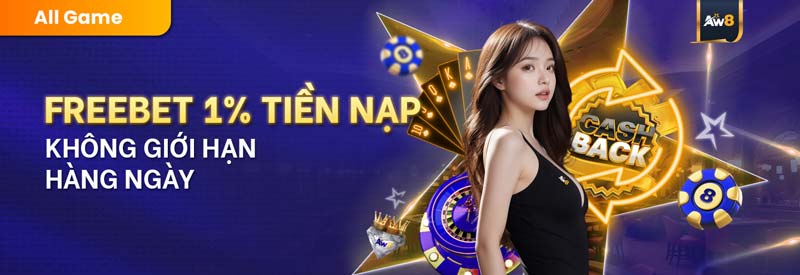 Freebet 1% tiền nạp không giới hạn hằng ngày