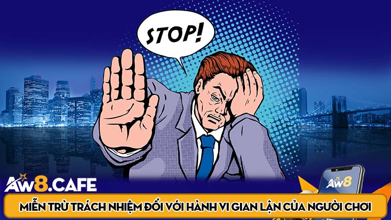 Miễn trừ trách nhiệm đối với hành vi gian lận của người chơi